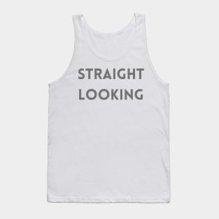 Straight Looking Tank Top